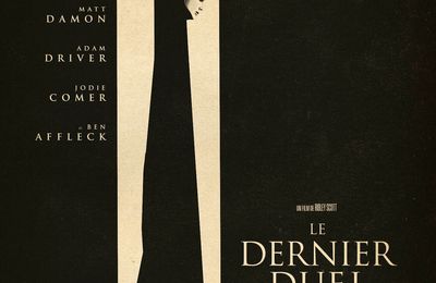 #CINEMA - LE DERNIER DUEL – Découvrez la  bande annonce !